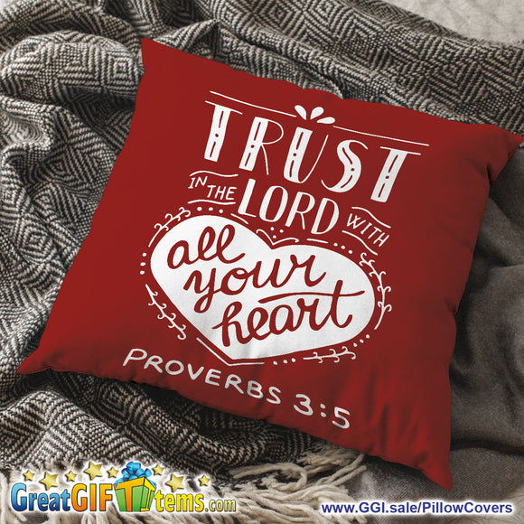 Trust The Lord With All Your Heart Throw Pillow Cover