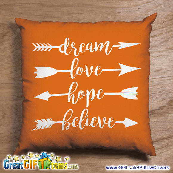Dream Love Hope Believe Throw Pillow Cover