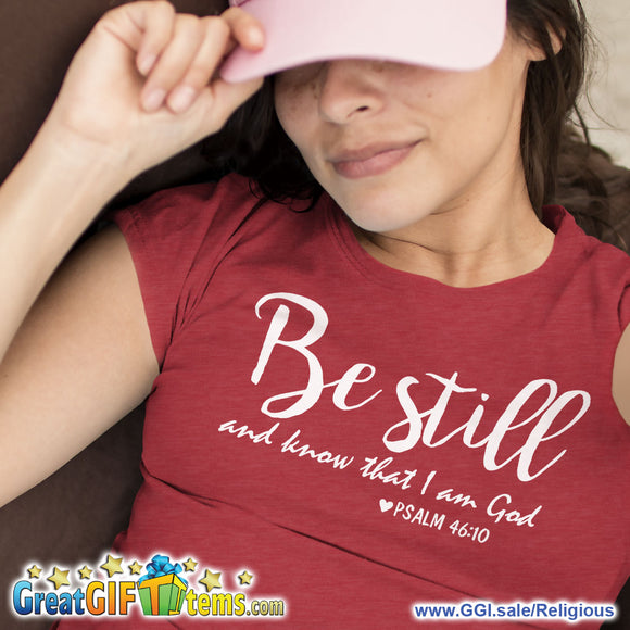 Be Still And Know I Am God Heather Color T-Shirt