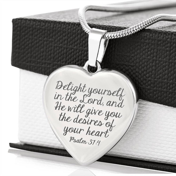 Delight Yourself In The Lord, And He Will Give You The Desires Of Your Heart Laser Engraved Necklace With Pendant