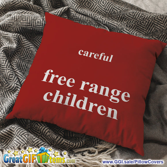 Careful Free Range Children Throw Pillow Cover