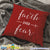 Faith Over Fear Throw Pillow Cover