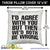 I'd Agree With You But Then We'd Both Be Wrong Throw Pillow Cover