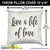Live A Life Of Love Throw Pillow Cover