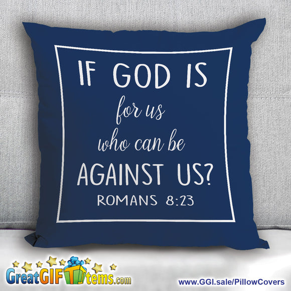 If God Is For Us Who Can Be Against Us Throw Pillow Cover