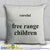 Careful Free Range Children Throw Pillow Cover
