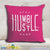 Stay Humble Hustle Hard Throw Pillow Cover