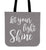 Let Your Light Shine Canvas Tote Bag