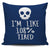 I'm Like 108% Tired Throw Pillow Cover
