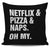 Netflix & Pizza & Naps Oh My Throw Pillow Cover
