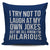 I Try Not To Laugh At My Own Jokes But We All Know I'm Hilarious Throw Pillow Cover