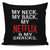 My Neck MY Back My Netflix & My Snacks Throw Pillow Cover