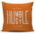 Stay Humble Hustle Hard Throw Pillow Cover