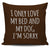 I Only Love My Bed And My Dog I'm Sorry Throw Pillow Cover