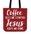 Coffee Get Me Started Jesus Keeps Me Going Canvas Tote Bag