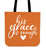 His Grace Is Enough Canvas Tote Bag
