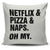 Netflix & Pizza & Naps Oh My Throw Pillow Cover