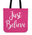 Just Believe Canvas Tote Bag For Carrying Your Personal Items