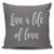 Live A Life Of Love Throw Pillow Cover
