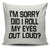 I'm Sorry Did I Roll My Eyes Out Loud Throw Pillow Cover