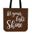 Let Your Light Shine Canvas Tote Bag