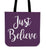 Just Believe Canvas Tote Bag For Carrying Your Personal Items