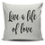 Live A Life Of Love Throw Pillow Cover