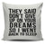 They said Don't Give Up On Your Dreams So I Went Back To Sleep Throw Pillow Cover