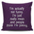 I'm Actually Not Funny I'm Just Really Mean Throw Pillow Cover