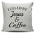 Fueled By Jesus And Coffee Throw Pillow Cover
