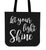Let Your Light Shine Canvas Tote Bag