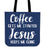 Coffee Get Me Started Jesus Keeps Me Going Canvas Tote Bag