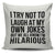 I Try Not To Laugh At My Own Jokes But We All Know I'm Hilarious Throw Pillow Cover
