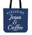 Fueled By Jesus And Coffee Canvas Tote Bag