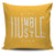 Stay Humble Hustle Hard Throw Pillow Cover