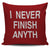 I Never Finish Anyth Throw Pillow Cover