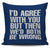 I'd Agree With You But Then We'd Both Be Wrong Throw Pillow Cover