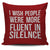 I Wish People Were More Fluent In Silence Throw Pillow Cover