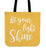 Let Your Light Shine Canvas Tote Bag