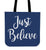 Just Believe Canvas Tote Bag For Carrying Your Personal Items