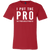 + I Put The Pro In Procrastinate Funny Tshirt - GreatGiftItems.com
