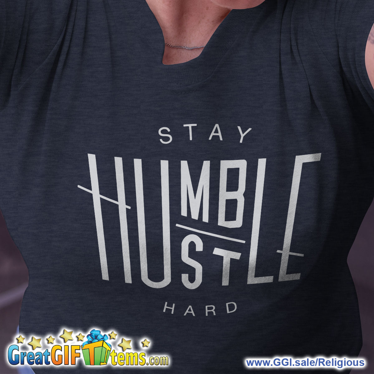 Stay Humble And Hustle Hard Heather Color T-Shirt
