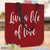 Live A Life Of Love Canvas Tote Bag