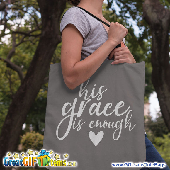 His Grace Is Enough Canvas Tote Bag