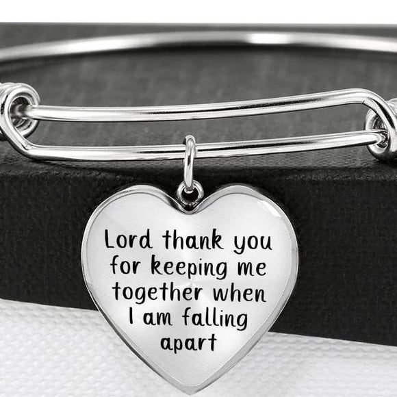 Lord Thank You For Keeping Me Together When I Am Falling Apart Bangle Bracelet With Pendant