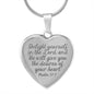 Delight Yourself In The Lord, And He Will Give You The Desires Of Your Heart Laser Engraved Necklace With Pendant