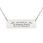 Lord Thank You For Keeping Me Together When I Am Falling Apart Necklace With Horizontal Plate