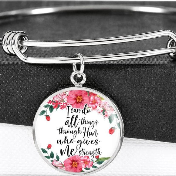 I Can Do All Things Through Him Who Gives Me Strength Bangle Bracelet With Pendant