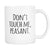 Don't Touch Me Peasant Cute Coffee Mug - GreatGiftItems.com
