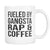 Fueled By Gangsta Rap & Coffee - GreatGiftItems.com